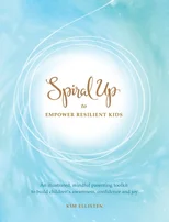 Spiral Up to Empower Resilient Kids