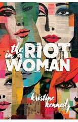The Riot in a Woman