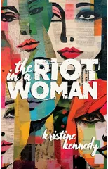 The Riot in a Woman