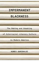 Impermanent Blackness