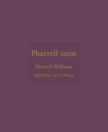 Pharrell-isms