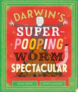 Darwin's Super-Pooping Worm Spectacular