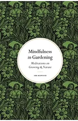 Mindfulness in Gardening