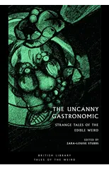 The Uncanny Gastronomic