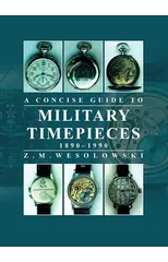 Concise Guide to Military Timepieces