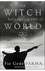 The Witch Belongs to the World