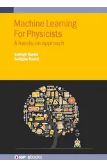 Machine Learning For Physicists