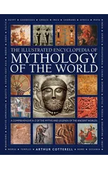 Mythology of the World, Illustrated Encyclopedia of