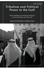 Tribalism and Political Power in the Gulf