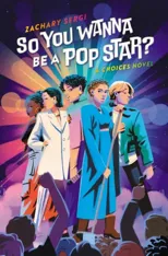 So You Wanna Be A Pop Star?
