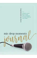 Mic Drop Moments Journal