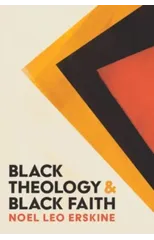 Black Theology and Black Faith