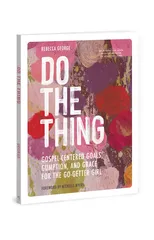 Do the Thing - Includes Six-Session Video Series