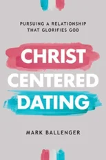 Christ-Centered Dating
