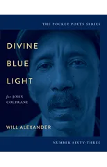 Divine Blue Light (For John Coltrane)