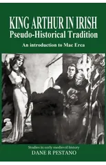 King Arthur in Irish Pseudo-Historical Tradition
