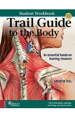 Student Workbook for Biel's Trail Guide to The Body