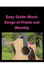 Easy Guitar Music Songs Of Praise and Worship