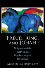 Freud, Jung, and Jonah