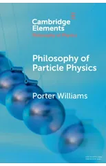 Philosophy of Particle Physics