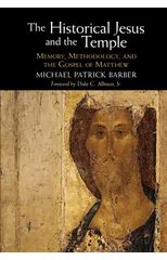 The Historical Jesus and the Temple