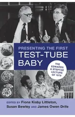 Presenting the First Test-Tube Baby
