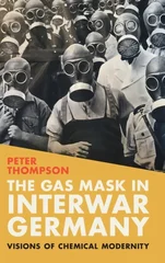 The Gas Mask in Interwar Germany