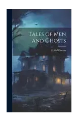 Tales of Men and Ghosts