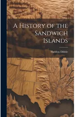 A History of the Sandwich Islands