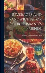 Beverages and Sandwiches for Your Husband's Friends