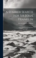 A Summer Search for Sir John Franklin
