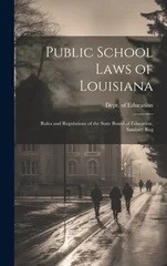 Public School Laws of Louisiana