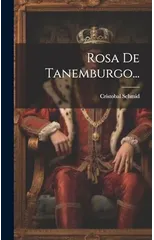 Rosa De Tanemburgo...
