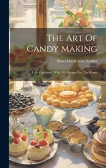 The Art Of Candy Making