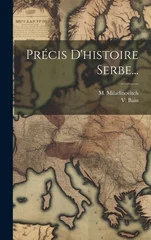 Precis D'histoire Serbe...