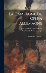 La Campagne De 1805 En Allemagne