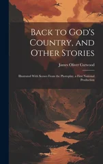 Back to God's Country, and Other Stories