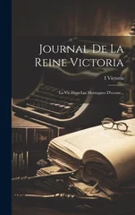 Journal De La Reine Victoria