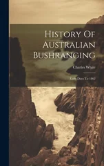 History Of Australian Bushranging