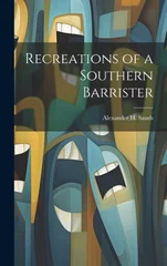 Recreations of a Southern Barrister