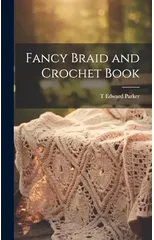 Fancy Braid and Crochet Book