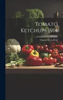 Tomato Ketchups 1914