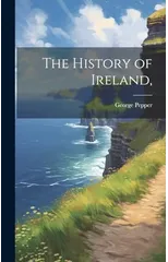 The History of Ireland,