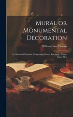 Mural or Monumental Decoration