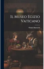 Il Museo Egizio Vaticano