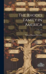 The Rhodes Family in America; 1 no. 1-3