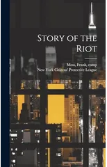 Story of the Riot