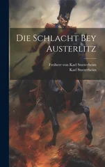 Die Schlacht bey Austerlitz
