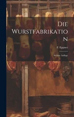 Die Wurstfabrikation