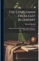 The Gentleman From East Blueberry